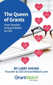 The Queen of Grants: From Teacher to Grant Writer to CEO