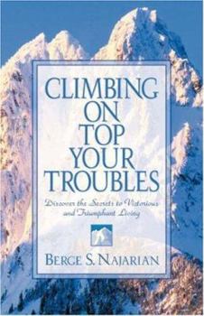 Paperback Climbing on Top Your Troubles Book