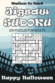 Paperback Medium to Hard Jigsaw Sudoku Happy Halloween: 200 Puzzles For Adults Book