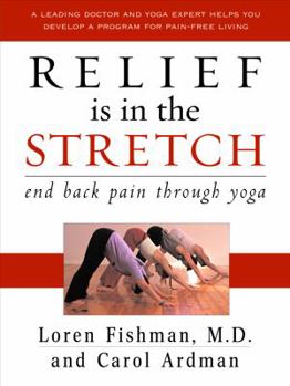 Hardcover Relief Is in the Stretch: End Back Pain Through Yoga Book