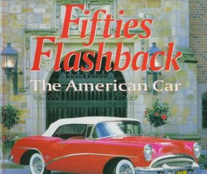 Hardcover Fifties Flashback: The American Car Book