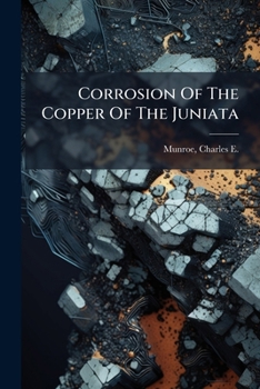 Paperback Corrosion Of The Copper Of The Juniata Book
