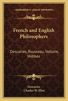 Paperback French and English Philosophers: Descartes, Rousseau, Voltaire, Hobbes: V34 Harvard Classics Book