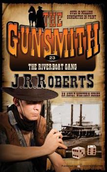 The Riverboat Gang - Book #23 of the Gunsmith