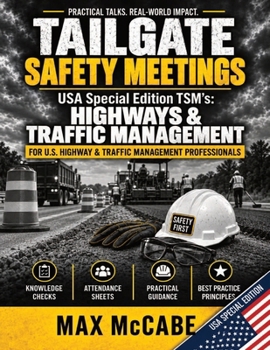 Paperback Tailgate Safety Meetings: USA Special Edition TSM's: HIGHWAYS & TRAFFIC MANAGEMENT Book
