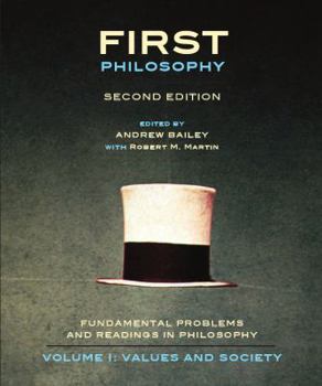 Paperback First Philosophy I: Values and Society - Second Edition: Fundamental Problems and Readings in Philosophy Book