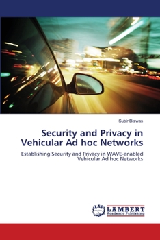Paperback Security and Privacy in Vehicular Ad hoc Networks Book