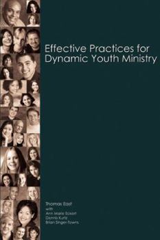 Paperback Effective Practices for Dynamic Youth Ministry Book