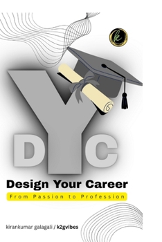 Paperback Design Your Career: From Passion to Profession Book