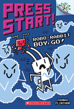 Paperback Robo-Rabbit Boy, Go!: A Branches Book (Press Start! #7): Volume 7 Book