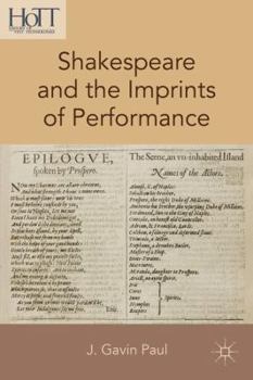 Hardcover Shakespeare and the Imprints of Performance Book