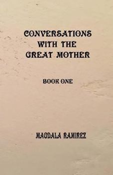 Paperback Conversations with the Great Mother: book one Book
