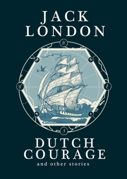 Dutch Courage and Other Stories