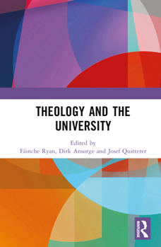 Hardcover Theology and the University Book