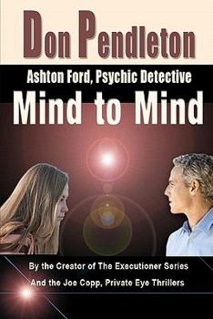 Mind to Mind (Ashton Ford Novels) - Book #3 of the Ashton Ford