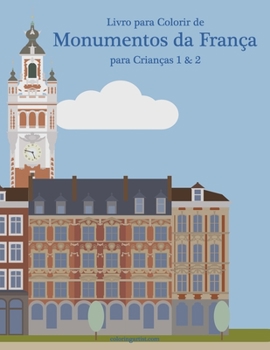 Paperback Livro para Colorir de Monumentos da França para Crianças 1 & 2 [Portuguese] Book