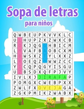 Paperback Sopa de letras para niños: 6-8 años- Una actividad para estimular la memoria visual y la atencion [Spanish] Book