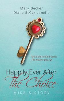 Paperback Happily Ever After the Choice: Mike's Story Book