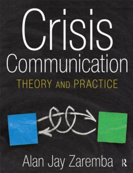 Hardcover Crisis Communication: Theory and Practice Book