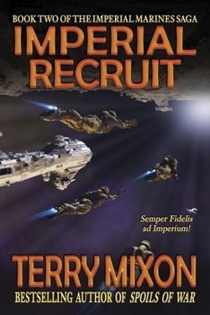 Paperback Imperial Recruit (Book 2 of The Imperial Marines Saga) Book
