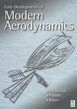 Hardcover Early Developments of Modern Aerodynamics Book