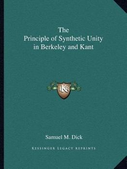 Paperback The Principle of Synthetic Unity in Berkeley and Kant Book