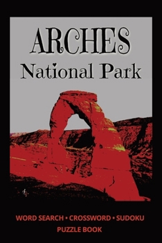 ARCHES National Park (Utah National Parks Word Puzzle)