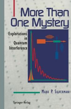 Paperback More Than One Mystery: Explorations in Quantum Interference Book