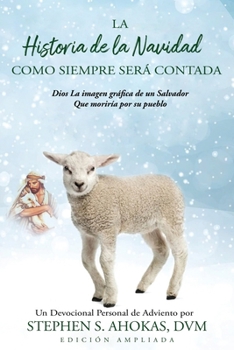 Paperback La Historia de la Navidad Como Siempre Será Contada [Spanish] Book