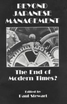 Paperback Beyond Japanese Management: The End of Modern Times? Book