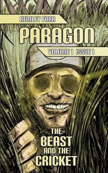 Paperback The Beast and the Cricket: Paragon Volume 1, Issue 1 Book