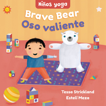 Board book Yoga Tots: Brave Bear / Niños Yoga: Oso Valiente [Spanish] Book