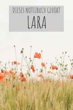 Dieses Notizbuch Gehört Lara: Notebook Notizbuch Punktraster Dotgrid Gepunktet 120 Seiten Din A5 I Schulheft I Skizzenbuch I Tagebuch I Personalisiert ... I Alexandra I Name I Lara (German Edition)
