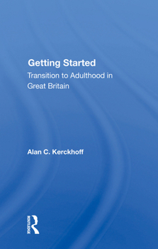 Hardcover Getting Started: Transition to Adulthood in Great Britain Book