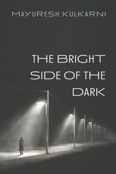 Paperback The Bright Side of the Dark Book