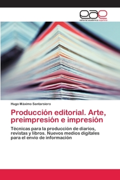 Paperback Producción editorial. Arte, preimpresión e impresión [Spanish] Book