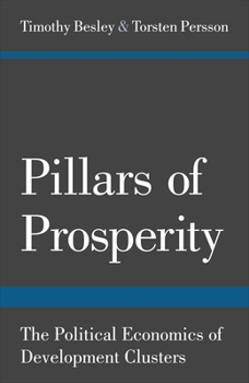 Paperback Pillars of Prosperity: The Political Economics of Development Clusters Book