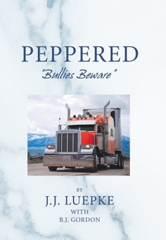 Hardcover Peppered: "Bullies Beware" Book