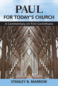 Paperback Paul for Today's Church: A Commentary on First Corinthians Book