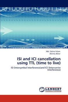 Paperback ISI and ICI cancellation using TTL (time to live) Book