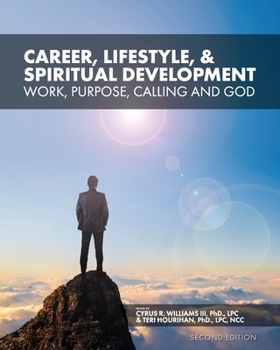 Paperback Career, Lifestyle, and Spiritual Development: Work, Purpose, Calling, and God Book