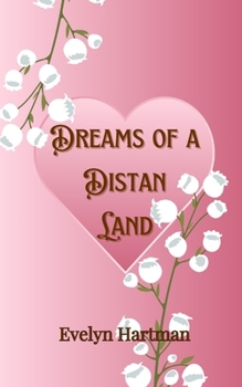 Paperback Dreams of a Distant Land Book