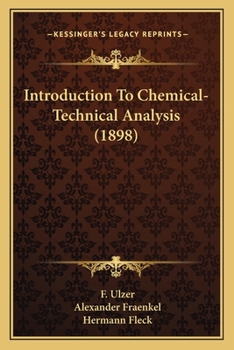 Paperback Introduction To Chemical-Technical Analysis (1898) Book