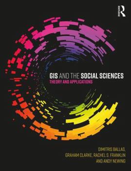 Paperback GIS and the Social Sciences: Theory and Applications Book