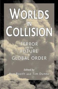 Paperback Worlds in Collision: Terror and the Future of Global Order Book