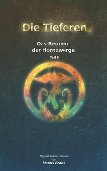 Paperback Die Tieferen 8: Das Rennen der Hornzwerge - Teil 2 [German] Book