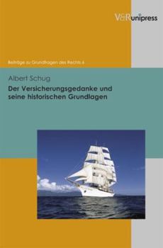 Hardcover Der Versicherungsgedanke Und Seine Historischen Grundlagen [German] Book