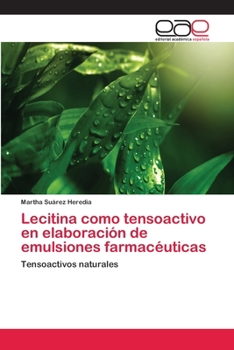 Paperback Lecitina como tensoactivo en elaboración de emulsiones farmacéuticas [Spanish] Book
