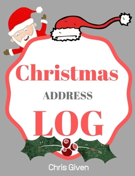 Paperback Christmas Address Log: Record Keeper - Gift Tracker Notebook - Gift Registry - Recorder - Organizer - Keepsake for Bridal Shower - Wedding Pa Book