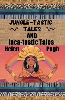 Paperback Jungle-tastic Tales and Inca-tastic Tales Book